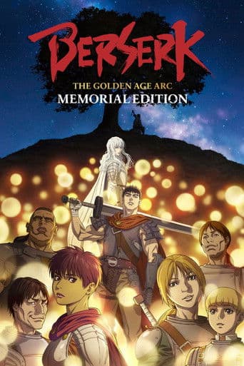 Berserk: The Golden Age Arc - Memorial Edition poster